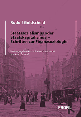 Fester Einband Staatssozialismus oder Staatskapitalismus von Rudolf Goldscheid