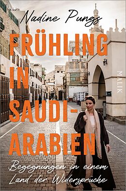 Kartonierter Einband Frühling in Saudi-Arabien von Nadine Pungs