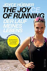 Kartonierter Einband The Joy(ce) of Running  Der Lauf meines Lebens von Joyce Hübner