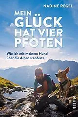 Kartonierter Einband Mein Glück hat vier Pfoten von Nadine Regel
