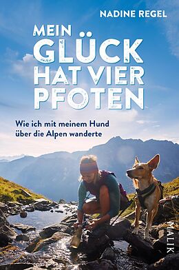 Kartonierter Einband Mein Glück hat vier Pfoten von Nadine Regel