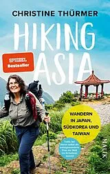 Kartonierter Einband Hiking Asia von Christine Thürmer