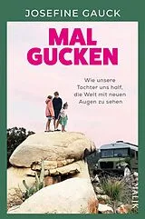 Kartonierter Einband Mal gucken von Josefine Gauck