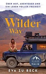 Kartonierter Einband The Wilder Way von Eva zu Beck