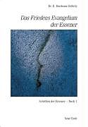 Kartonierter Einband Schriften der Essener / Das Friedens-Evangelium der Essener von Edmond B. Szekely