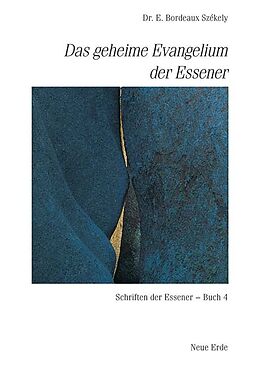 Kartonierter Einband Schriften der Essener / Das geheime Evangelium der Essener von Edmond B. Szekely