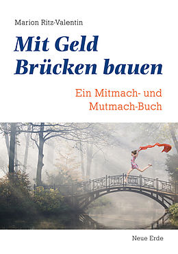 E-Book (epub) Mit Geld Brücken bauen von Marion Ritz-Valentin