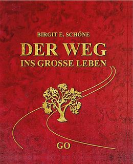 E-Book (epub) Der Weg ins grosse Leben von Birgit E. Schöne
