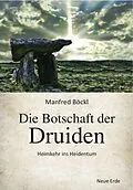 E-Book (epub) Die Botschaft der Druiden von Manfred Böckl