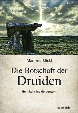 E-Book (epub) Die Botschaft der Druiden von Manfred Böckl