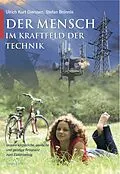 E-Book (epub) Der Mensch im Kraftfeld der Technik von Ulrich Kurt Dierssen, Stefan Brönnle