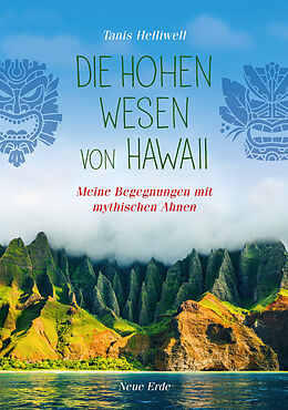 E-Book (epub) Die Hohen Wesen von Hawaii von Tanis Helliwell