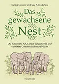 E-Book (epub) Das gewachsene Nest von Darcia Narvaez, Gay A. Bradshaw