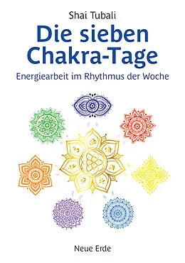 E-Book (epub) Die sieben Chakra-Tage von Shai Tubali