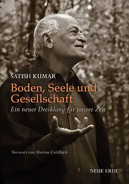 E-Book (epub) Boden, Seele und Gesellschaft von Satish Kumar