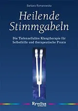Kartonierter Einband Heilende Stimmgabeln von Barbara Romanowska