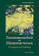 Kartonierter Einband Zusammenarbeit mit Elementarwesen von Thomas Mayer
