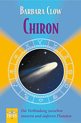 Kartonierter Einband Chiron von Barbara Clow