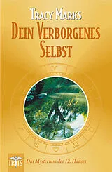 Kartonierter Einband Dein verborgenes Selbst von Tracy Marks