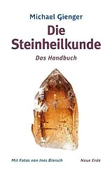 Kartonierter Einband (Kt) Die Steinheilkunde von Michael Gienger