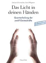 Kartonierter Einband Das Licht in deinen Händen von Ute-Lisa Schumacher, Ilona Wegener