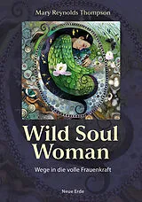 Kartonierter Einband Wild Soul Woman von Mary Reynolds Thompson
