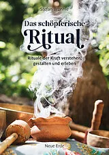 Kartonierter Einband (Kt) Das schöpferische Ritual von Stefan Brönnle