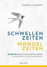 Kartonierter Einband Schwellenzeiten Wandelzeiten von Sabrina Gundert