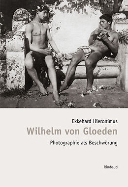 Kartonierter Einband Bibliothek des Blicks / Wilhelm von Gloeden von Ekkehard Hieronimus