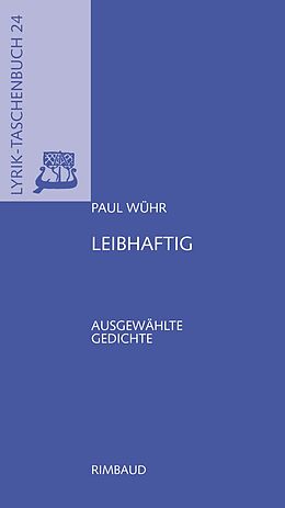 Kartonierter Einband Leibhaftig von Paul Wühr