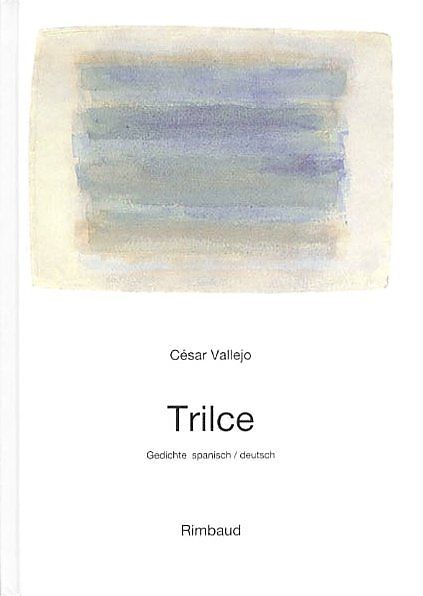 Vallejo, César - Werke / Trilce