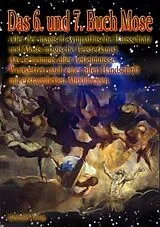 Kartonierter Einband Das 6. und 7. Buch Mose von Mose, Moses, Mosis