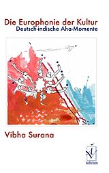 Kartonierter Einband Die Europhonie der Kultur von Vibha Surana