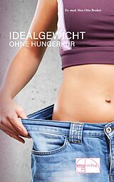 Fester Einband Idealgewicht ohne Hungerkur von Max Otto Bruker