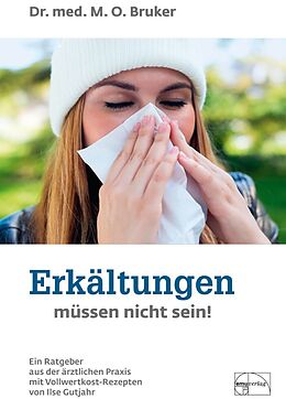 Fester Einband Erkältungen müssen nicht sein von Max Otto Bruker