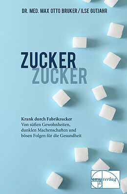 Fester Einband Zucker, Zucker von Max Otto Bruker