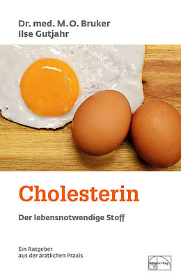 Fester Einband Cholesterin - Der lebensnotwendige Stoff von Max Otto Bruker