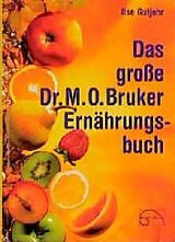 Fester Einband Das grosse Dr. M. O. Bruker-Ernährungsbuch von Ilse Gutjahr