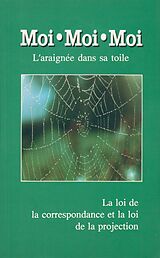 eBook (epub) Moi, moi, moi. L'araignée dans sa toile de Gabriele