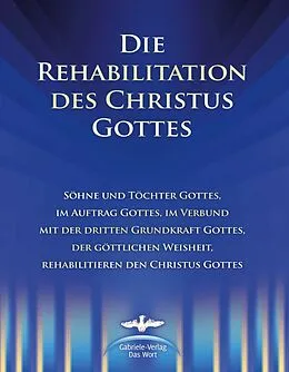 E-Book (epub) Die Rehabilitation des Christus Gottes von Martin Kübli, Dieter Potzel, Ulrich Seifert