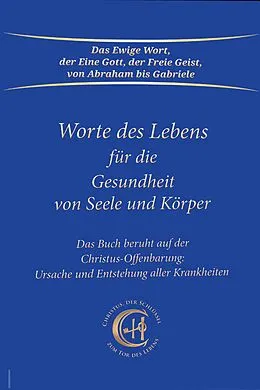E-Book (epub) Worte des Lebens für die Gesundheit von Seele und Körper von Gabriele