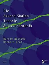 Kartonierter Einband Die Akkord-Skalen-Theorie & Jazz-Harmonik von Richard Graf, Barrie Nettles