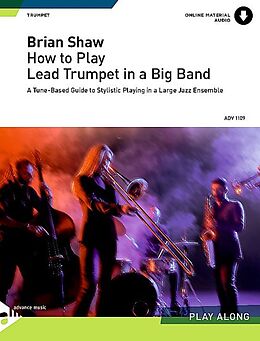 Loseblatt How to play Lead Trumpet in a Big Band von Brian Shaw