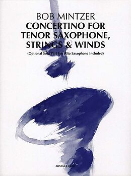 Loseblatt Concertino for Tenor Saxophone, Strings &amp; Winds von Bob Mintzer