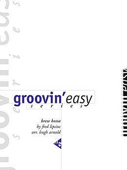 Fred Lipsius Notenblätter Groovin easy series - Brew Bossa