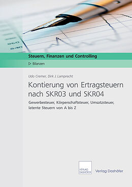 E-Book (pdf) Kontierung von Ertragsteuern nach SKR03 und SKR04 - Download PDF von Udo Cremer, Dirk J Lamprecht