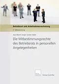 E-Book (pdf) Die Mitbestimmungsrechte des Betriebsrats in personellen Angelegenheiten von Jean-Martin Jünger