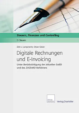E-Book (pdf) Digitale Rechnungen und E-Invoicing von Dirk J Lamprecht, Oliver Glück