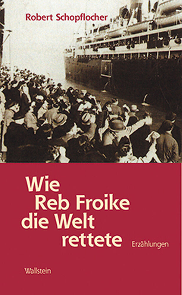Wie Reb Froike die Welt rettete
