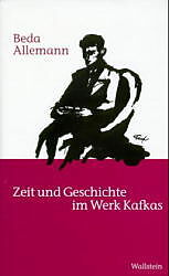 Leinen-Einband Zeit und Geschichte im Werk Kafkas von Beda Allemann